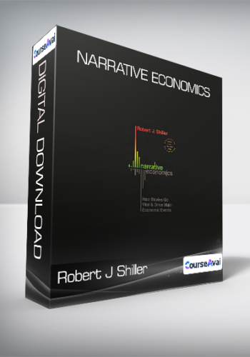 Robert J Shiller - Narrative Economics