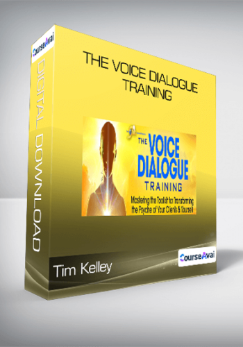 Tim Kelley - The Voice Dialogue Training