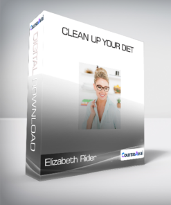 Elizabeth Rider - Clean Up Your Diet