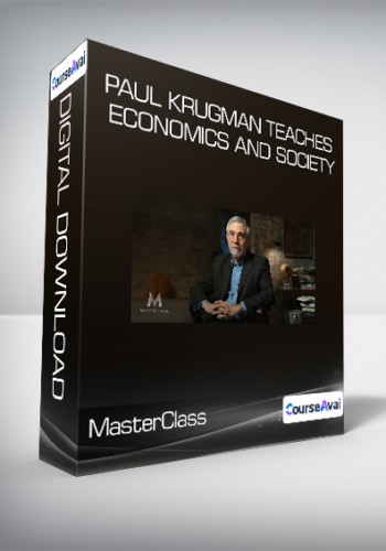 MasterClass – Paul Krugman Teaches Economics And Society
