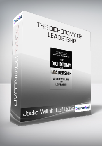 Jocko Willink, Leif Babin - The Dichotomy of Leadership