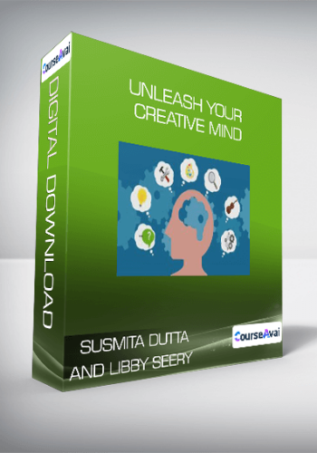 Susmita Dutta and Libby Seery - Unleash Your Creative Mind
