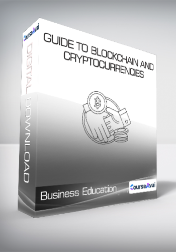 Business Education – Guide To Blockchain And Cryptocurrencies