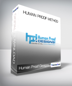 Human Proof Designs - Human Proof Method