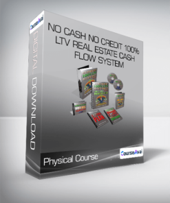 Physical Course - No Cash No Credit 100% LTV Real Estate Cash Flow System