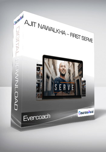 Evercoach - Ajit Nawalkha - First Serve