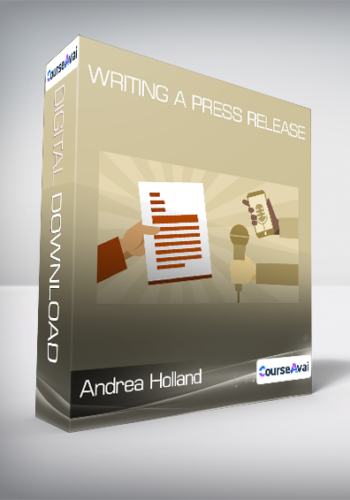 Andrea Holland - Writing a Press Release