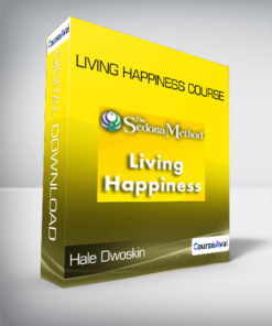 Hale Dwoskin - Living Happiness Course