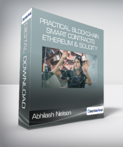 Abhilash Nelson - Practical Blockchain & Smart Contracts - Ethereum & Solidity