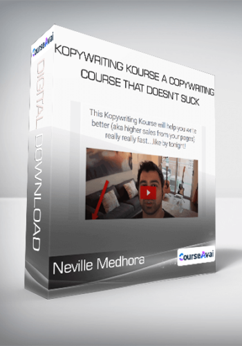 Neville Medhora - Kopywriting Kourse: A Copywriting Course That Doesn’t Suck