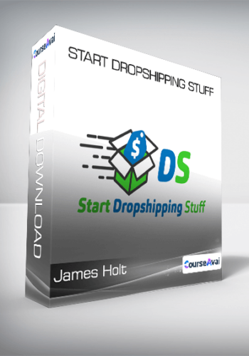 James Holt - Start Dropshipping Stuff