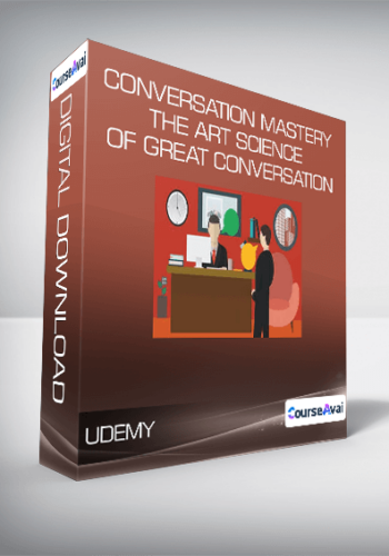 Udemy - Conversation Mastery The Art Science Of Great Conversation