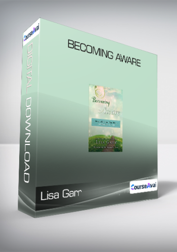 Lisa Garr – Becoming Aware