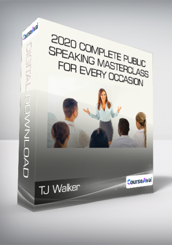 TJ Walker – 2020 Complete Public Speaking Masterclass For Every Occasion