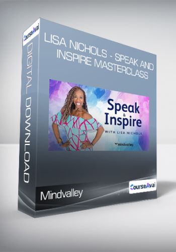 Mindvalley - Lisa Nichols - Speak and Inspire Masterclass