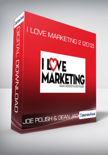 Joe Polish & Dean Jackson - I Love Marketing 2 (2012)