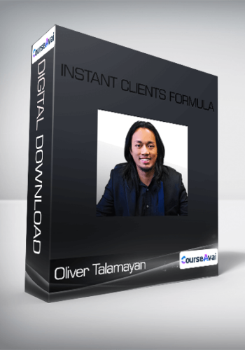 Oliver Talamayan – Instant Clients Formula