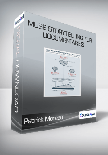 Patrick Moreau – Muse Storytelling For Documentaries
