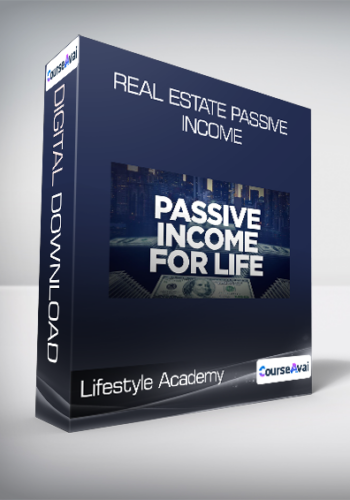 Lifestyle Academy – Real Estate Passive Income