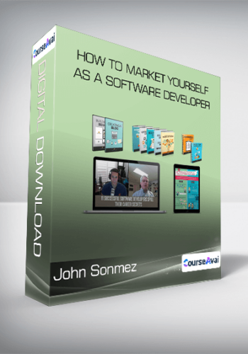 John Sonmez - How to Market Yourself as a Software Developer