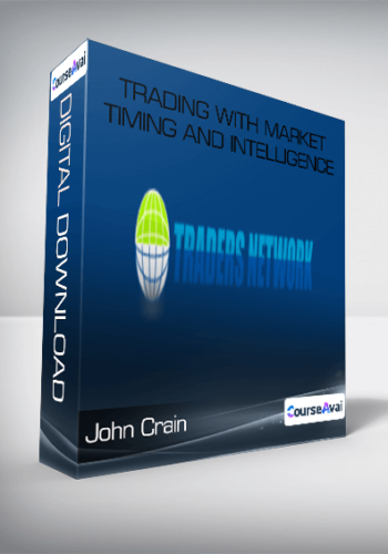 John Crain – Trading With Market Timing And Intelligence