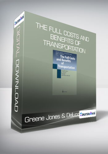 Greene Jones & Delucchi - The Full Costs and Benefits of Transportation
