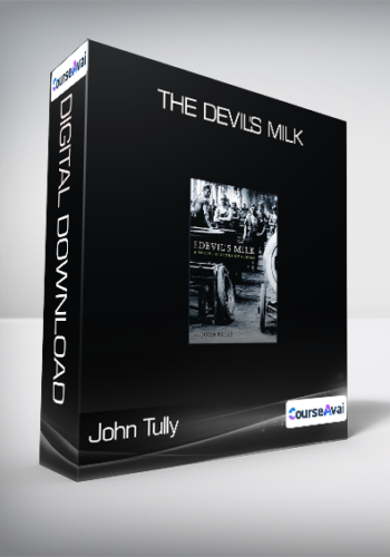John Tully - The Devil's Milk