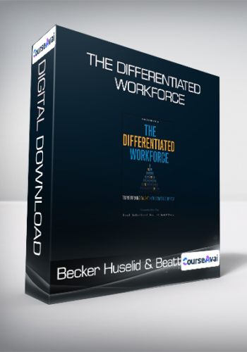 Becker Huselid & Beatty - The Differentiated Workforce