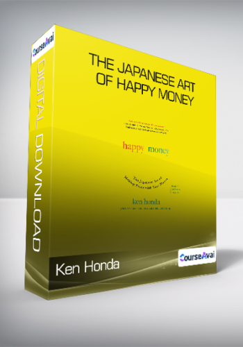 Ken Honda - The Japanese Art of Happy Money
