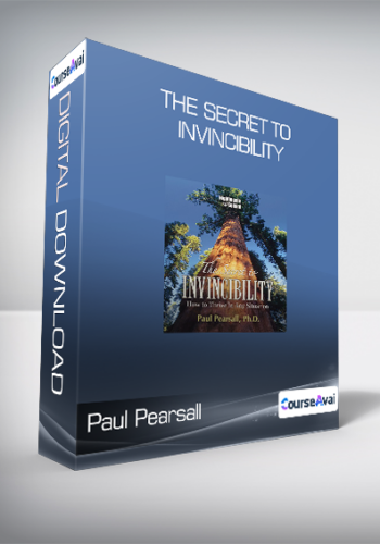 Paul Pearsall - The Secret To Invincibility