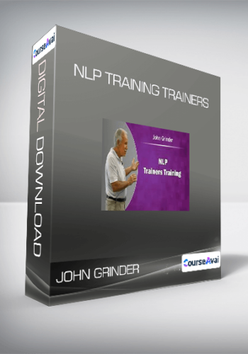 John Grinder – Training Trainers