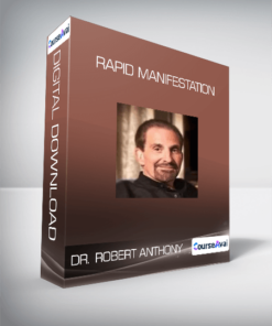 Dr. Robert Anthony - Rapid Manifestation