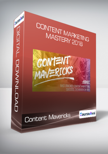 Content Mavericks – Content Marketing Mastery 2018