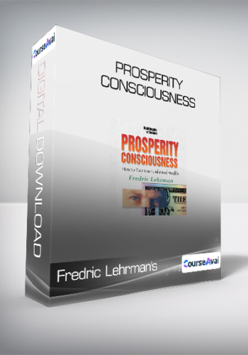 Fredric Lehrman's - Prosperity Consciousness