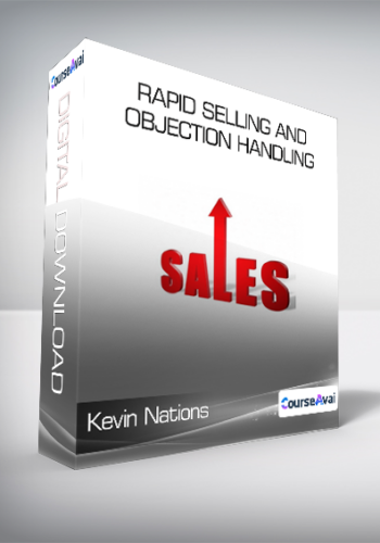 Kevin Nations - RAPID Selling and Objection Handling