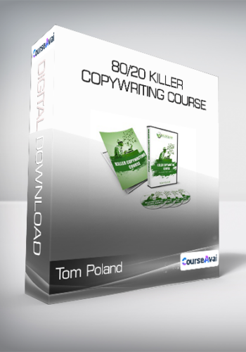 Tom Poland - 80/20 Killer Copywriting Course