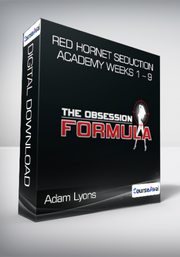 Adam Lyons - Red Hornet Seduction Academy Weeks 1 - 9