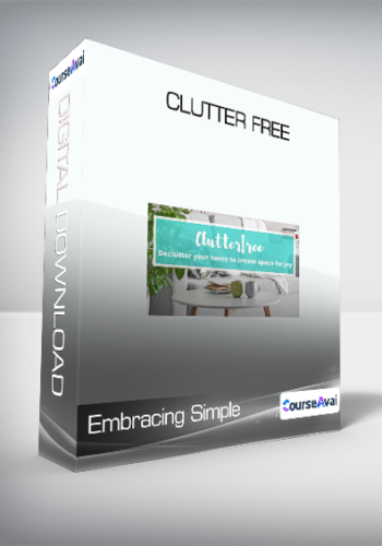 Embracing Simple – Clutter Free