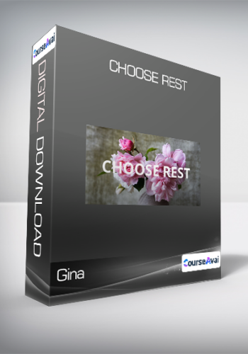 Gina - Choose Rest