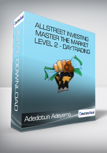 Adedotun Adeyemo – AllStreet Investing – Master The Market LEVEL 2 – DAYTRADING