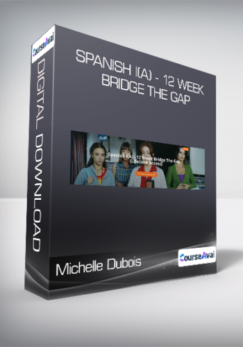 Michelle Dubois - Spanish I(A) - 12 Week Bridge The Gap