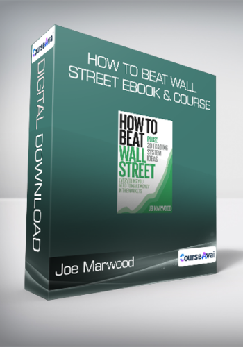 Joe Marwood – How To Beat Wall Street EBook & Course