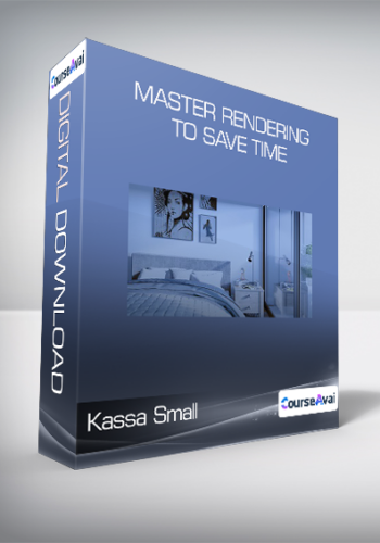 Kassa Small - Master Rendering To Save Time 2020