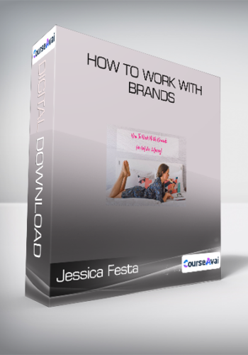 Jessica Festa - How to work with brands