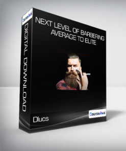 Dlucs - Next Level Of Barbering Average To Elite