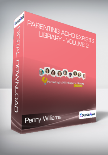 Penny Williams – Parenting ADHD Experts Library – Volume 2