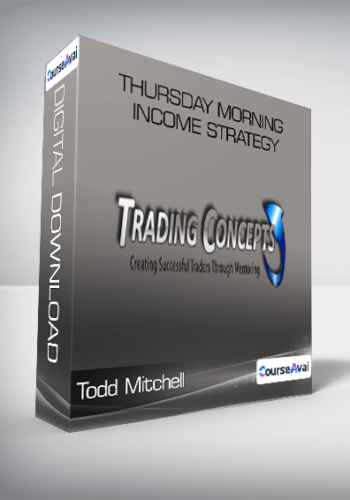 Todd Mitchell – Thursday Morning Income Strategy