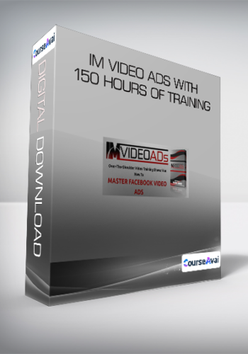 IM Video Ads With - 150 hours Of Training