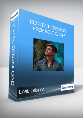 Lost Leblanc - Content Creator Free Bootcamp