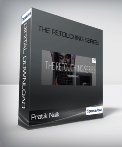 Pratik Naik - The Retouching Series
